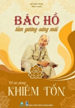 ND - Bác Hồ Tấm Gương Sáng Mãi - Khiêm Tốn