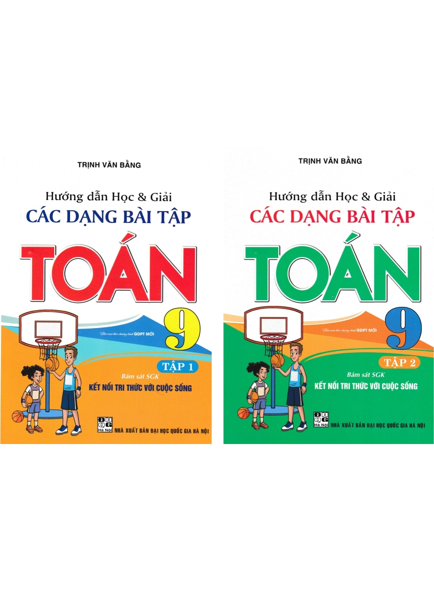 Combo Hướng Dẫn Học Và Giải Các Dạng Bài Tập Toán 9 Tập 1 + 2 (Bám Sát SGK Kết Nối Tri Thức Với Cuộc Sống) (Bộ 2 Cuốn)