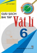 Giải Sách Bài Tập Vật Lí 6 (Hồng Ân)