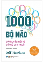 1000 Bộ Não - Lý Thuyết Mới Về Trí Tuệ Con Người