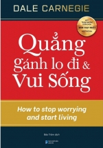 Quẳng Gánh Lo Đi Và Vui Sống (AL)