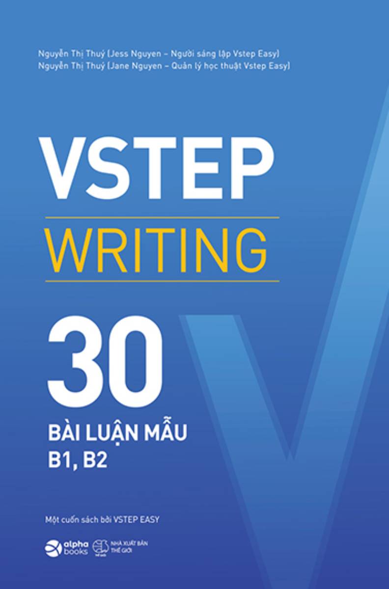 VSTEP Writing - 30 Bài Luận Mẫu B1, B2