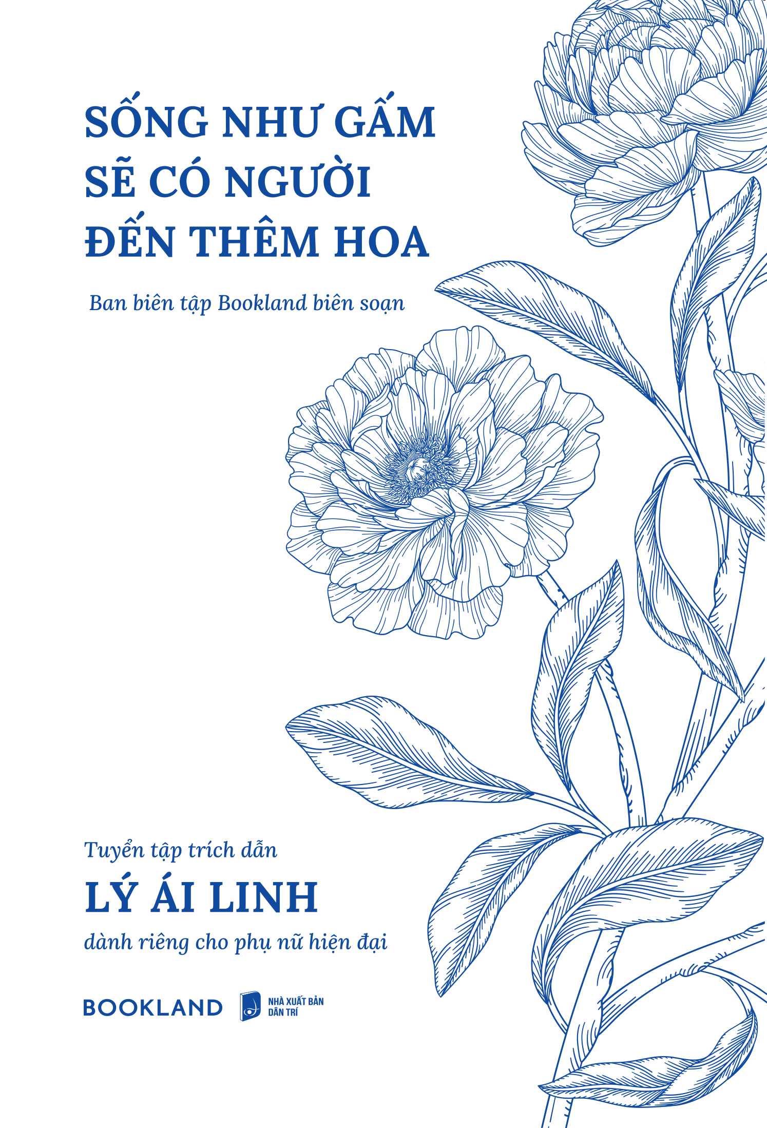 Sống Như Gấm Sẽ Có Người Đến Thêm Hoa