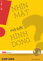 TEDBooks - Nhìn Mặt Mà Bắt Hình Dong