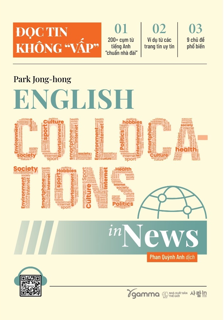 English Collocations In News - Đọc Tin Không &Quot;Vấp&Quot; (Gamma Books)