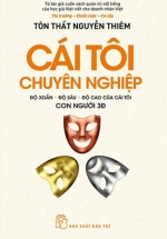 Cái Tôi Chuyên Nghiệp - Độ Xoắn-Độ Sâu-Độ Cao Của Cái Tôi - Con Người 3Đ