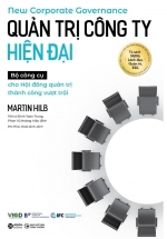 Quản Trị Công Ty Hiện Đại - Bộ Công Cụ Cho Hội Đồng Quản Trị Thành Công Vượt Trội