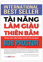 Tài Năng Làm Giàu Thiên Bẩm - Tối Đa Hóa Tiềm Năng Tuyệt Vời Của Bạn
