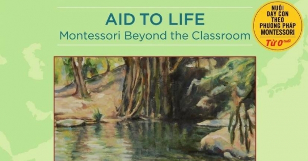 Hỗ Trợ Cuộc Sống - Montessori Vượt Ra Ngoài Lớp Học