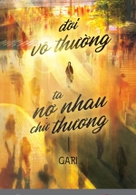 Đời Vô Thường Ta Nợ Nhau Chữ Thương