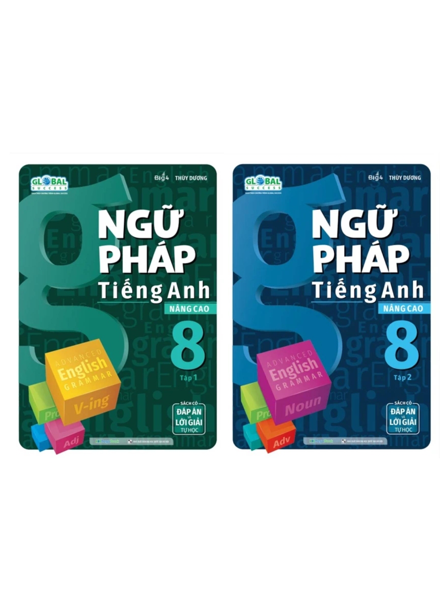 Combo Global Success - Ngữ Pháp Tiếng Anh Nâng Cao 8 - Tập 1 + 2 (Sách Có Đáp Án & Lời Giải Tự Học) (Bộ 2 Cuốn)