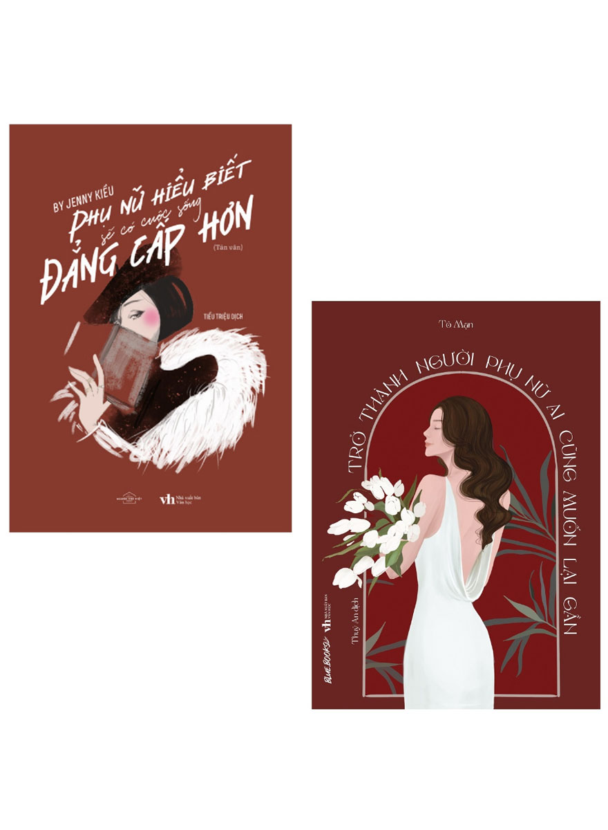 Combo Phụ Nữ Hiểu Biết Sẽ Có Cuộc Sống Đẳng Cấp Hơn + Trở Thành Người Phụ Nữ Ai Cũng Muốn Lại Gần (Bộ 2 Cuốn)
