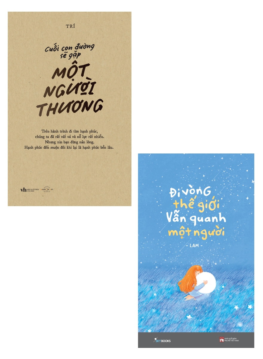 Combo Đi Vòng Thế Giới Vẫn Quanh Một Người + Cuối Con Đường Sẽ Gặp Một Người Thương (Bộ 2 Cuốn)