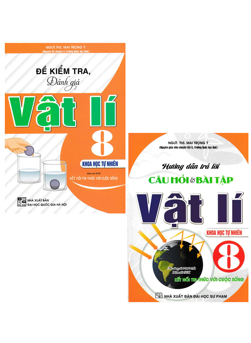 Combo Hướng Dẫn Trả Lời Câu Hỏi Và Bài Tập Vật Lí 8 + Đề Kiểm Tra, Đánh Giá Vật Lí 8 (Bám Sát Sgk Kết Nối) (Bộ 2 Cuốn)