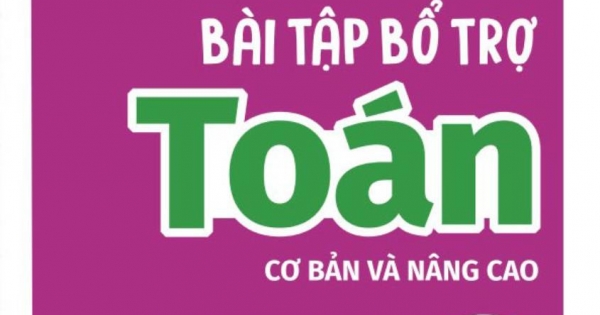 Bài Tập Bổ Trợ Toán Cơ Bản Và Nâng Cao Lớp 2 - Tập 2 | Newshop.vn