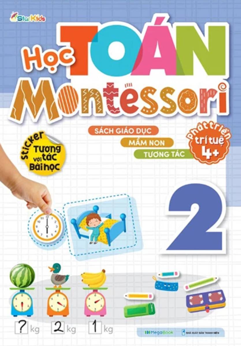 Học Toán Montessori - Tập 2 (Phát triển trí tuệ 4+) 