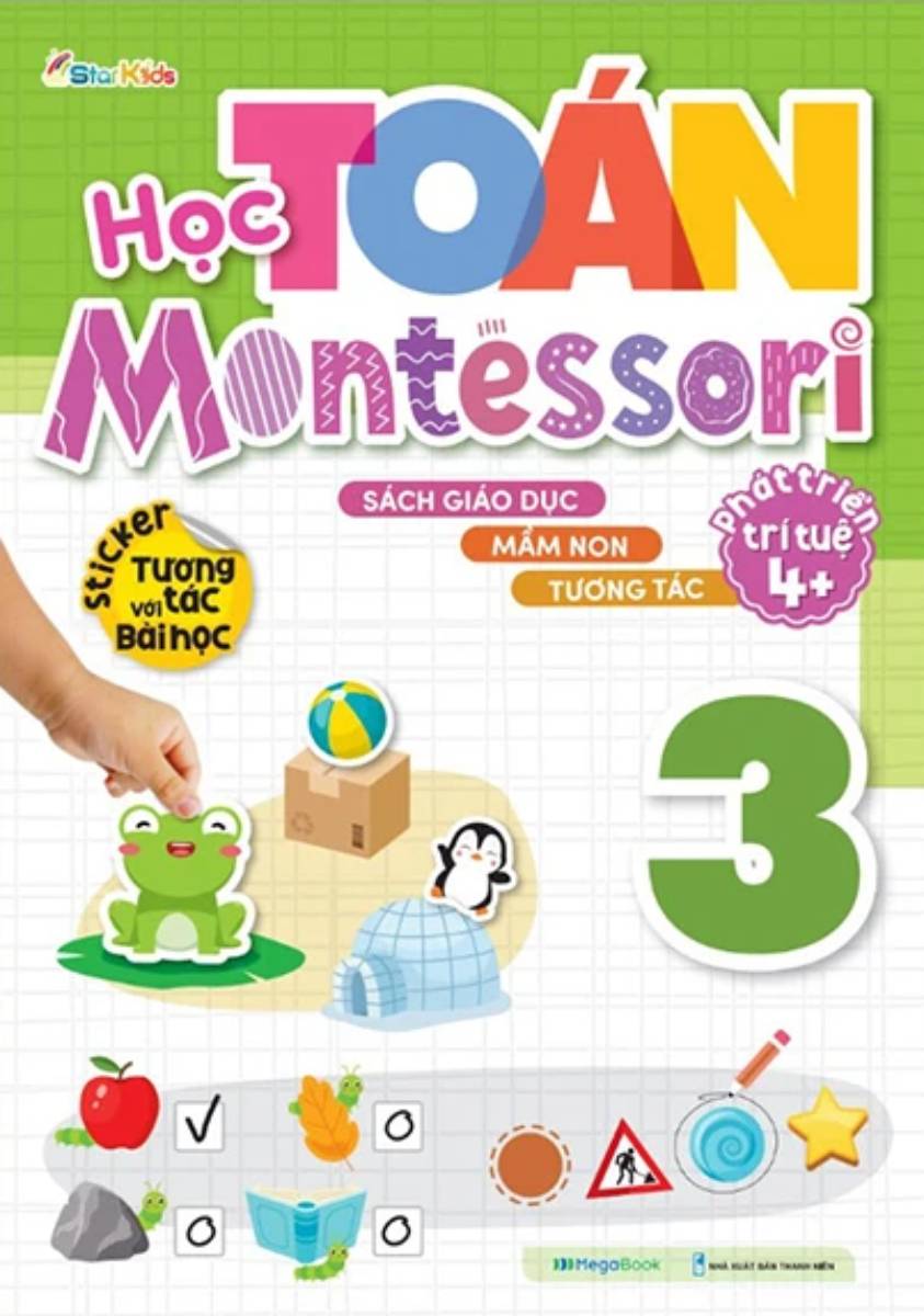 Học Toán Montessori - Tập 3 (Phát triển trí tuệ 4+) 
