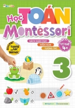 Học Toán Montessori - Tập 3 (Phát triển trí tuệ 4+) 