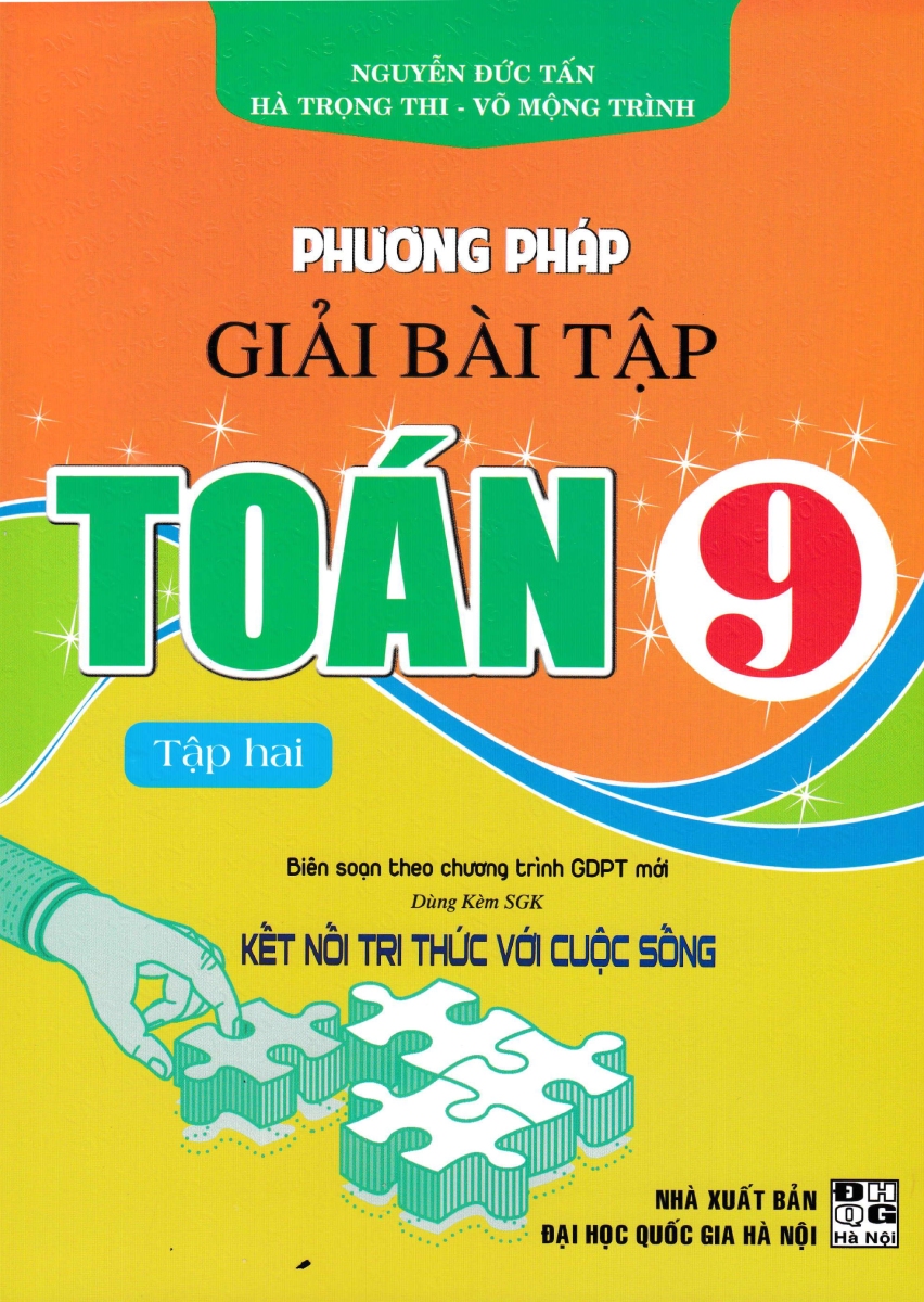 Phương Pháp Giải Bài Tập Toán 9 Tập 2 (Dùng Kèm SGK Kết Nối Tri Thức Với Cuộc Sống)