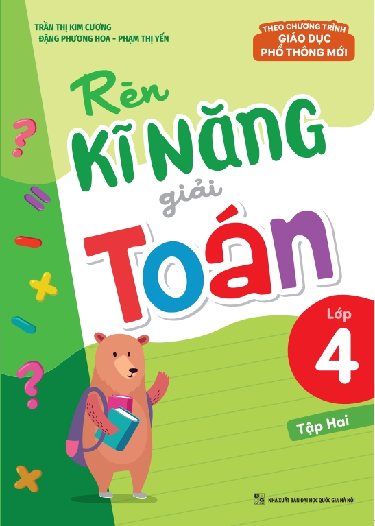 Rèn Kĩ Năng Giải Toán Lớp 4 - Tập 2 (Theo Chương Trình GDPT Mới) 