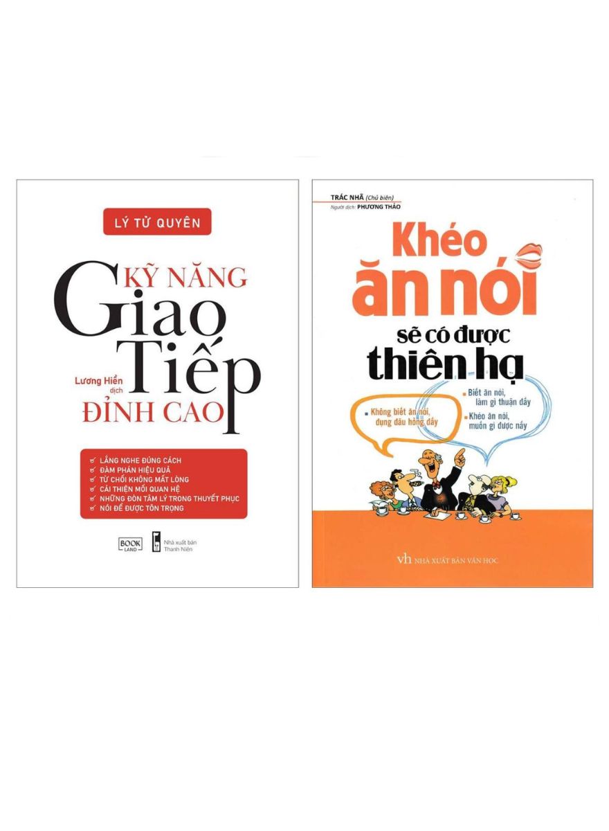 Combo Kỹ Năng Giao Tiếp Đỉnh Cao + Khéo Ăn Nói Sẽ Có Được Thiên Hạ (Bộ 2 Cuốn)