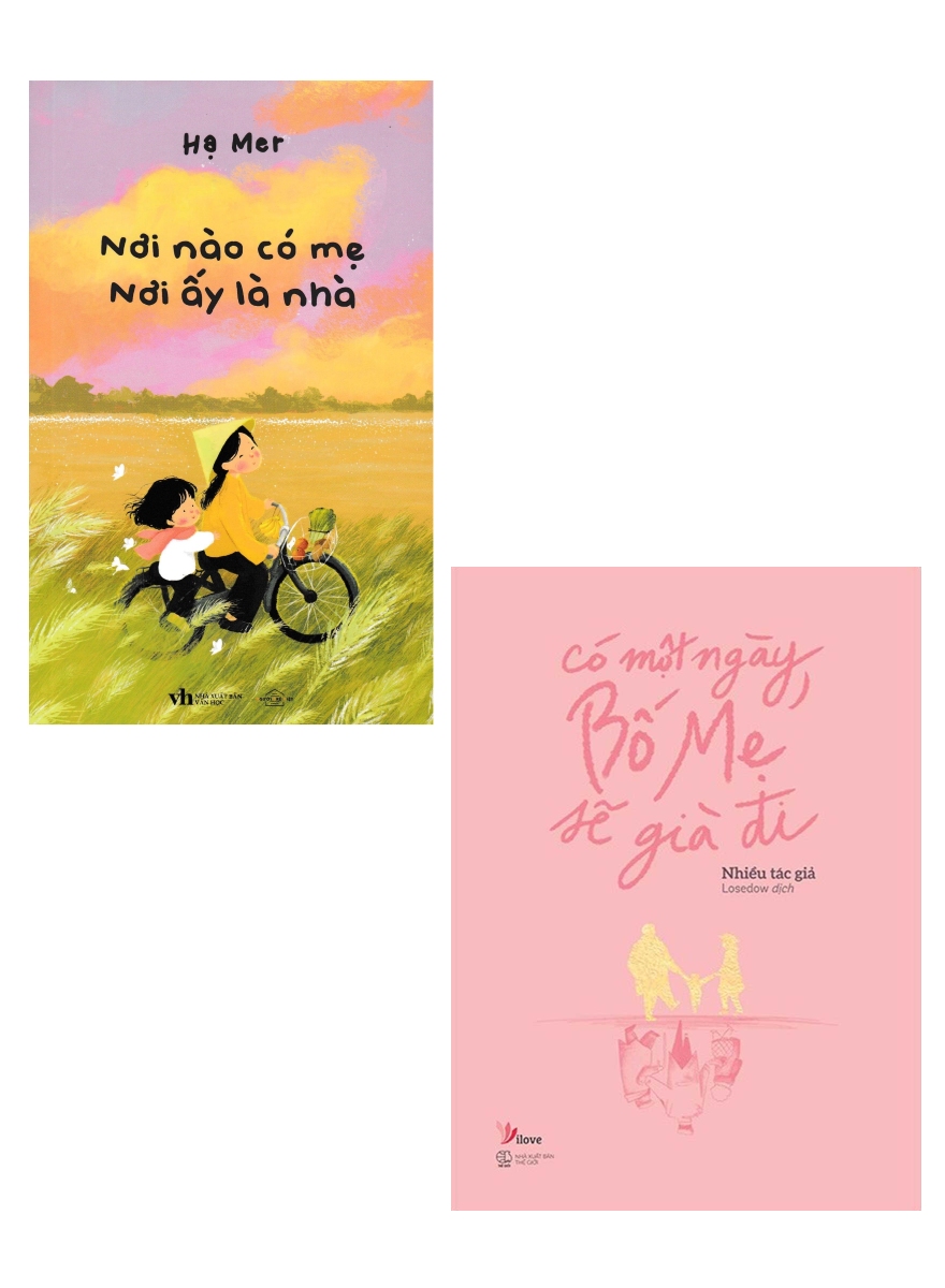 Combo Nơi Nào Có Mẹ - Nơi Ấy Là Nhà + Có Một Ngày, Bố Mẹ Sẽ Già Đi (Bộ 2 Cuốn)