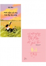 Combo Nơi Nào Có Mẹ - Nơi Ấy Là Nhà + Có Một Ngày, Bố Mẹ Sẽ Già Đi (Bộ 2 Cuốn)
