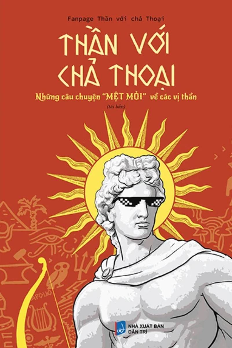 Thần Với Chả Thoại - Những Câu Chuyện &Quot;Mệt Mỏi&Quot; Về Các Vị Thần