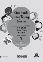 Giáo Trình Tiếng Trung Trẻ Em - Xin Chào Tiếng Trung - Sách Bài Tập 1