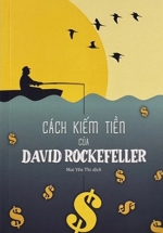 Cách Kiếm Tiền Của David Rockefeller