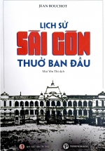 Lịch Sử Sài Gòn Thuở Ban Đầu