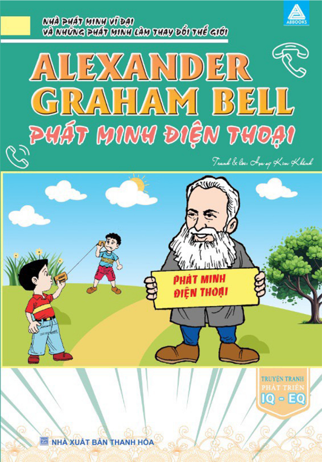 Alexander Graham Bell - Phát Minh Điện Thoại