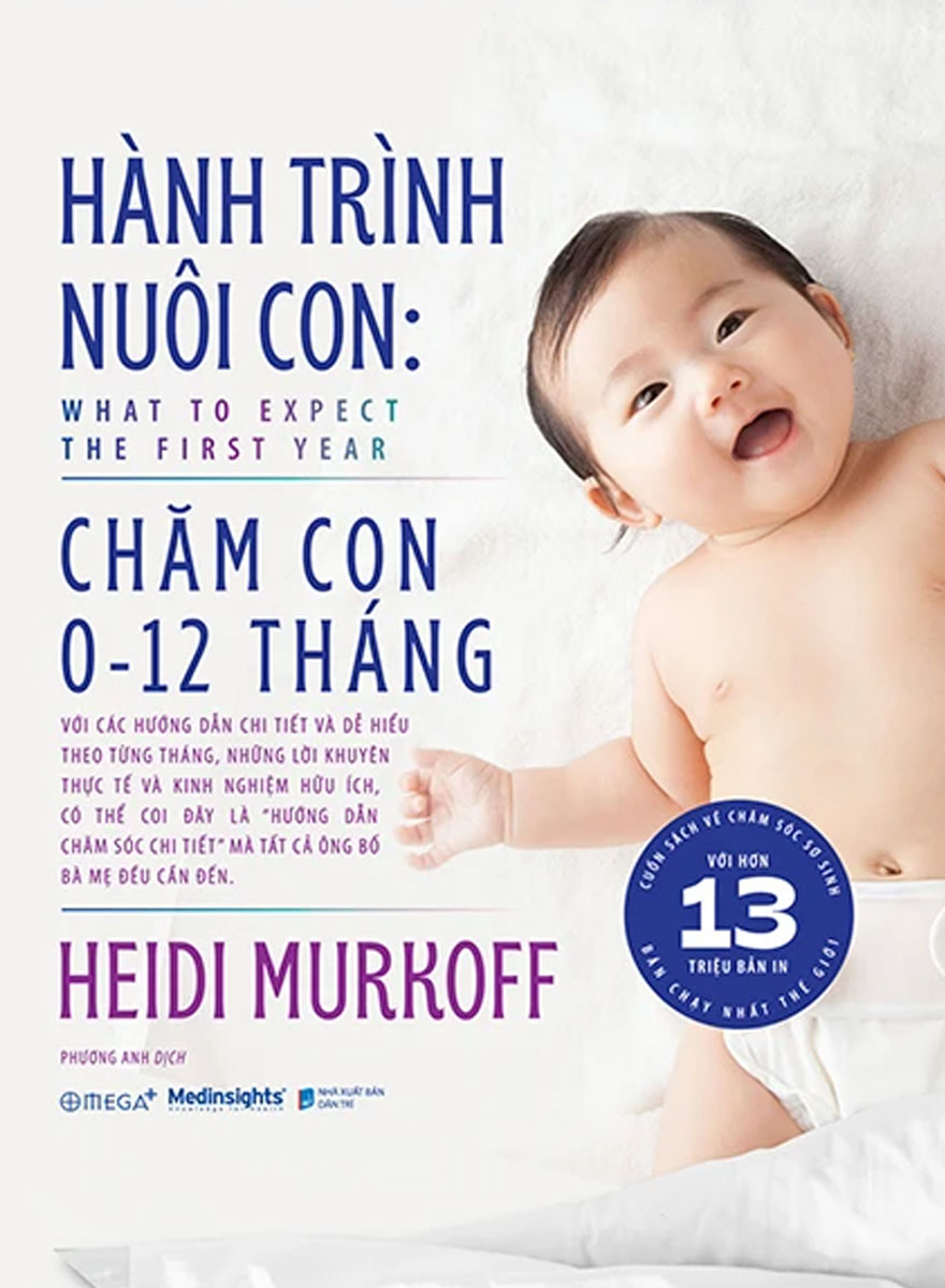 Hành Trình Nuôi Con - Chăm Con 0-12 Tháng (What To Expect - The First Year)