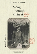 Vòng Quanh Châu Á - Nam Kỳ, Trung Kỳ, Bắc Kỳ