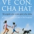 Về Con, Cha Hát