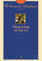 Văn Học Kinh Điển - Vầng Trăng Và Sáu Xu - The Moon And Sixpence
