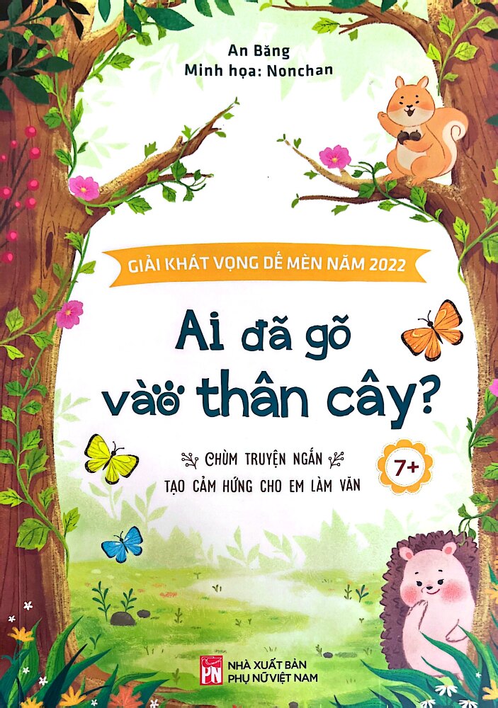 Ai Đã Gõ Vào Thân Cây ? - Chùm Truyện Ngắn Tạo Cảm Hứng Cho Em Làm Văn