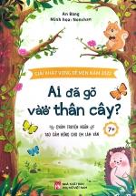 Ai Đã Gõ Vào Thân Cây ? - Chùm Truyện Ngắn Tạo Cảm Hứng Cho Em Làm Văn