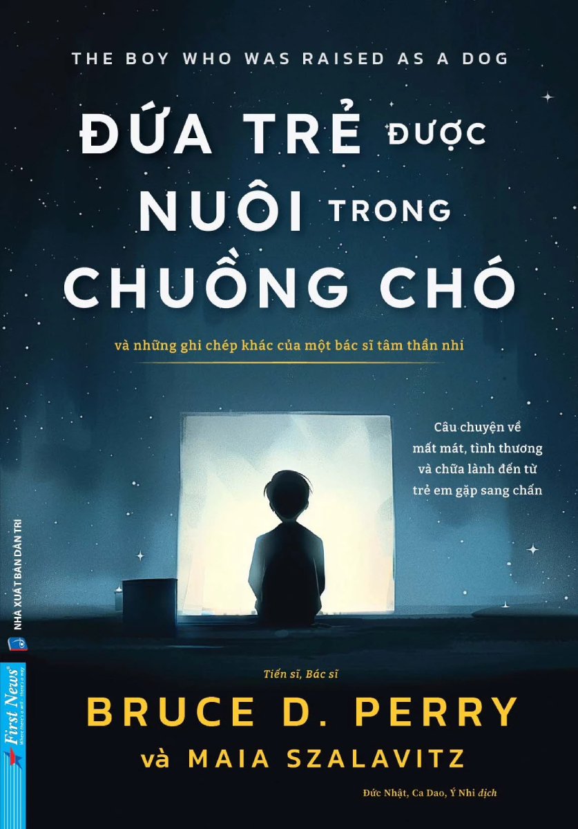 Đứa Trẻ Được Nuôi Trong Chuồng Chó - Và Những Ghi Chép Khác Của Một Bác Sĩ Tâm Thần Nhi
