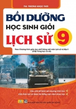 ND - Bồi Dưỡng Học Sinh Giỏi Lịch Sử 9 (Theo Chương Trình GDPT Mới) 