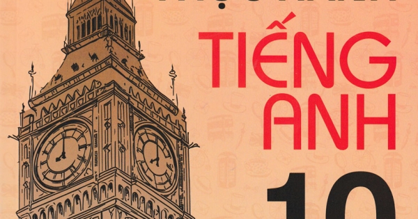 Bài Tập Thực Hành Tiếng Anh 10 - Có Đáp Án (Dùng Kèm SGK Tiếng Anh 10 Global Success) - HASA