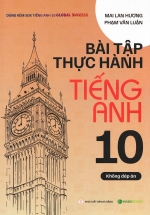 Bài Tập Thực Hành Tiếng Anh 10 - Không Đáp Án (Dùng Kèm SGK Tiếng Anh 10 Global Success) - HASA 