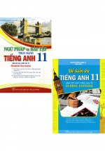 Combo Ngữ Pháp Và Bài Tập Thực Hành Tiếng Anh + Đề Kiểm Tra Tiếng Anh 11 (Bám Sát SGK Tiếng Anh 11 Global Success) (Bộ 2 Cuốn)