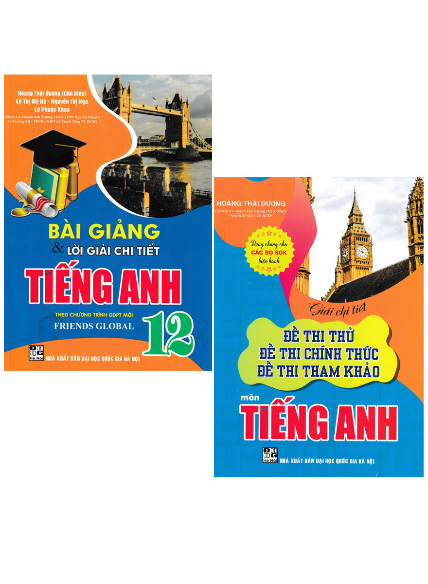 Combo Bài Giảng Và Lời Giải Chi Tiết Tiếng Anh 12 + Giải Chi Tiết Đề Thi Thử, Đề Thi Chính Thức, Đề Thi Tham Khảo Môn Tiếng Anh (Bộ 2 Cuốn)