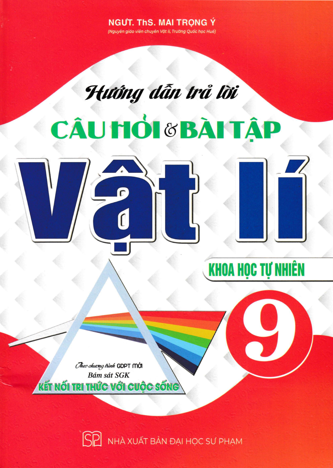 Hướng Dẫn Trả Lời Câu Hỏi Và Bài Tập Vật Lí 9 - Khoa Học Tự Nhiên (Bám Sát Sgk Kết Nối Tri Thức Với Cuộc Sống)