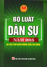 Bộ Luật Dân Sự Năm 2015 Và Các Văn Bản Hướng Dẫn Thi Hành (DH)
