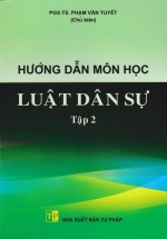 Hướng Dẫn Môn Học Luật Dân Sự - Tập 2 (DH)