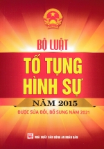 Bộ Luật Tố Tụng Hình Sự Năm 2015 (Được Sửa Đổi, Bổ Sung Năm 2021) (DH)