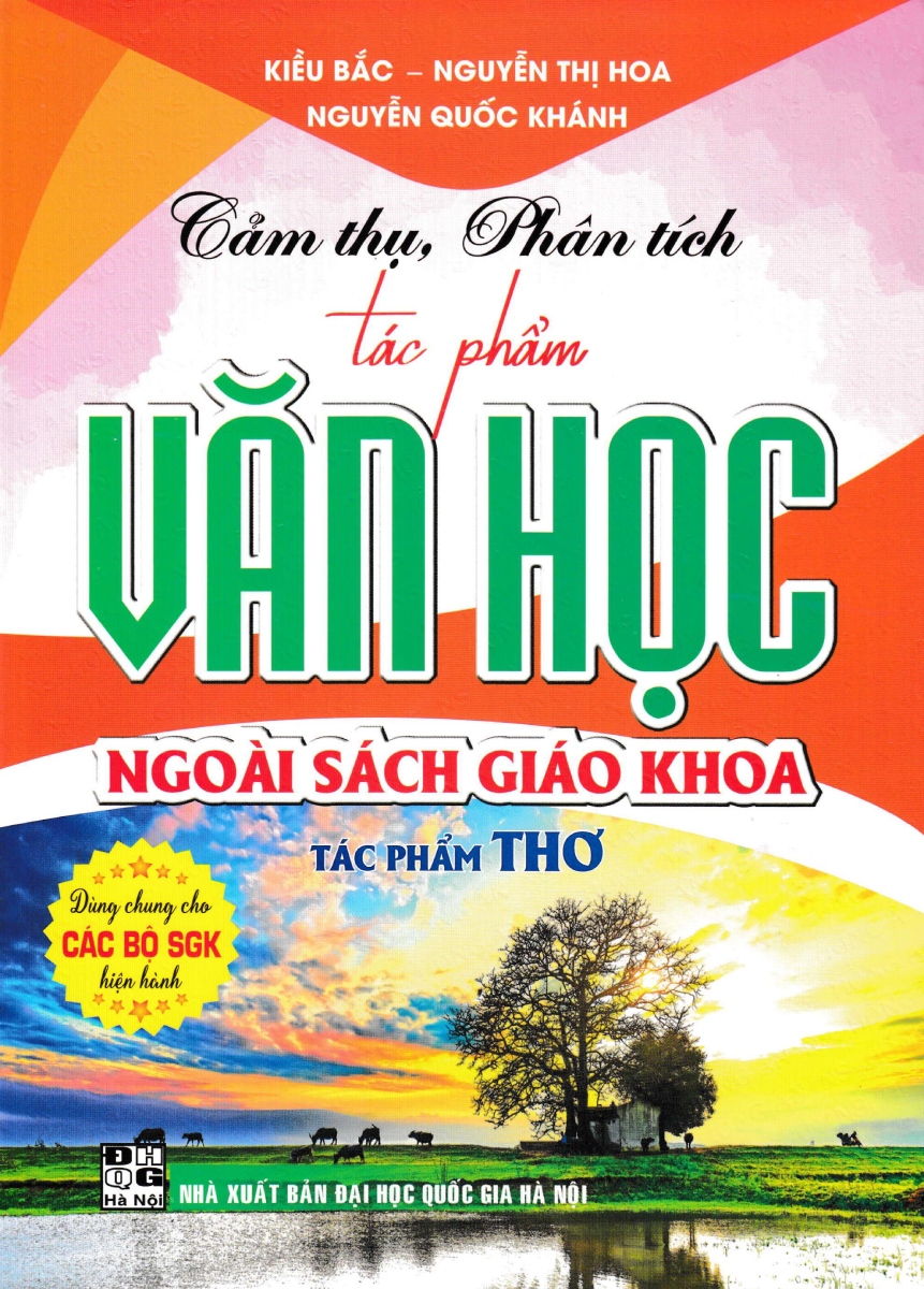 Cảm Thụ, Phân Tích Tác Phẩm Văn Học Ngoài Sách Giáo Khoa - Tác Phẩm Thơ (Dùng Chung Cho Các Bộ Sgk Hiện Hành)