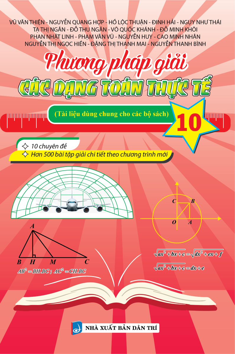 Phương Pháp Giải Các Dạng Toán Thực Tế 10 (Tài Liệu Dùng Chung Cho Các Bộ Sách) 